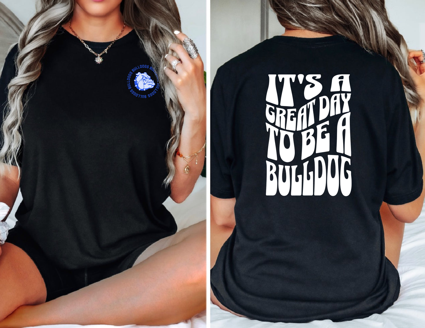 It's a Great Day to be a Bulldog t-shirt