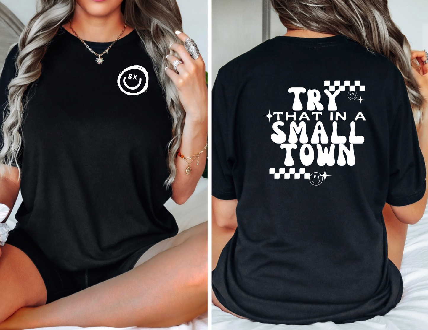 Try that in a Small Town - Black Tee
