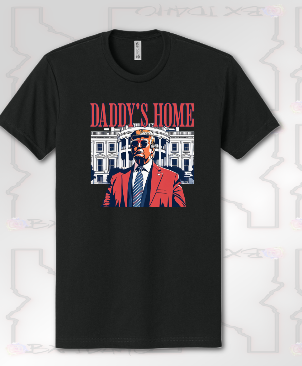 Daddy's Home Trump Tee