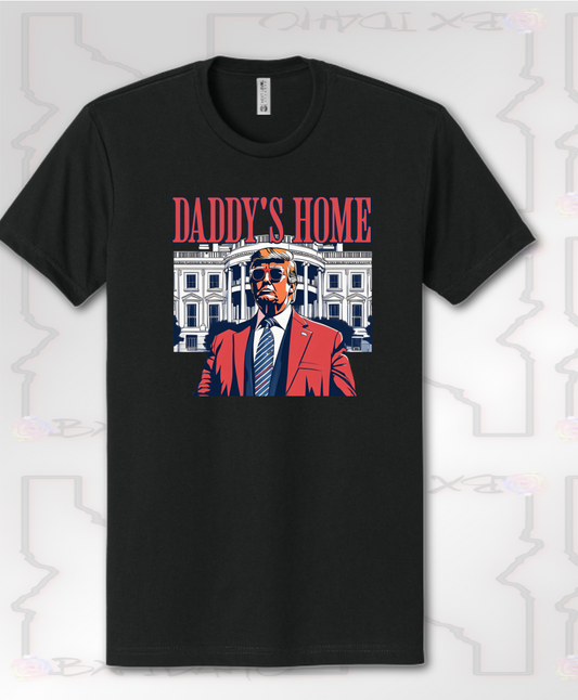 Daddy's Home Trump Tee