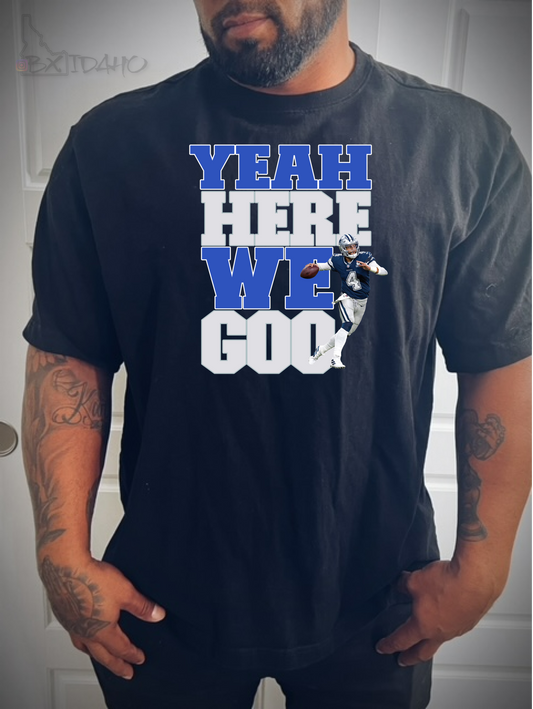 DAL "Yeah Here We Go" Dak