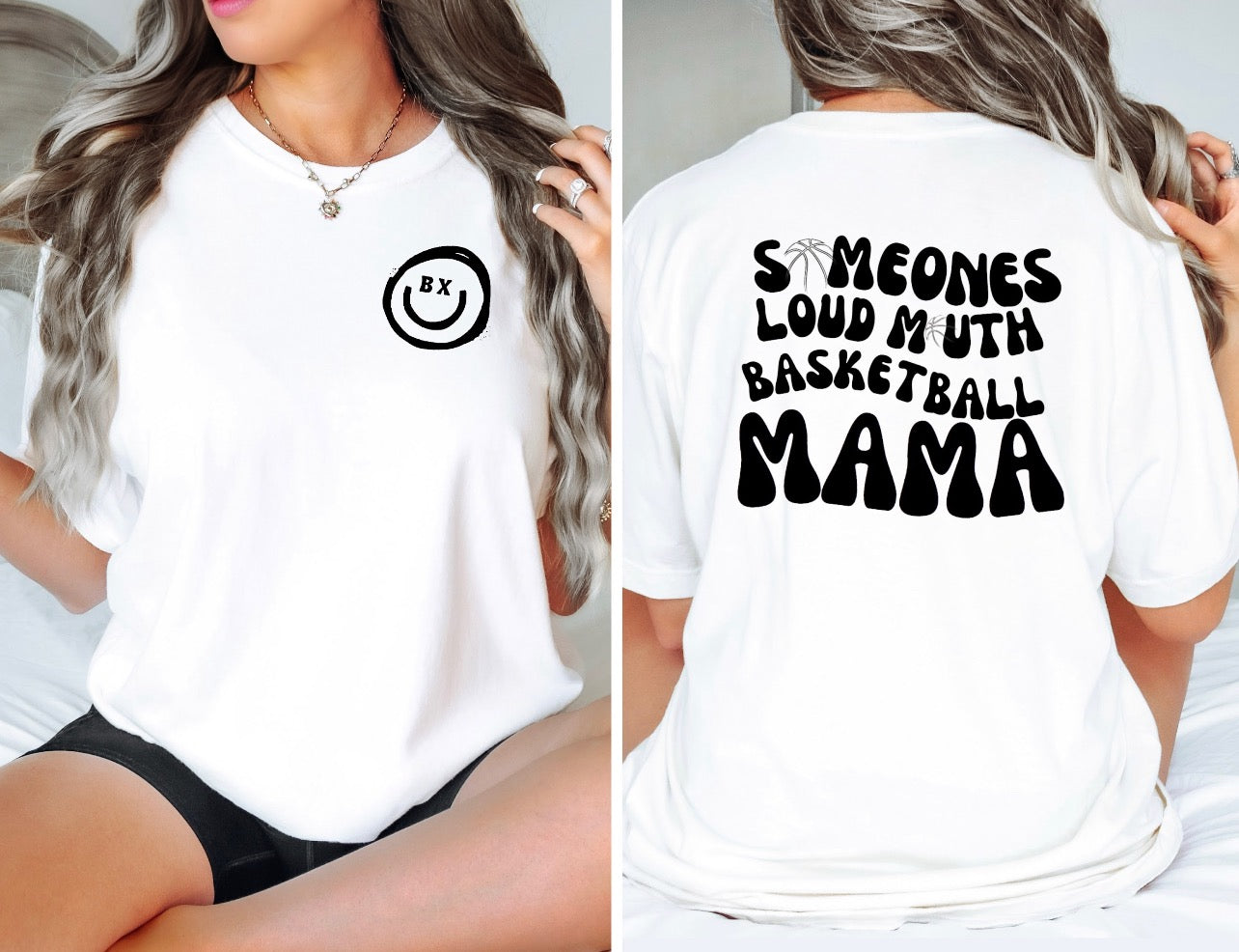 Someones Loud Mouth Basketball MAMA - White Tee