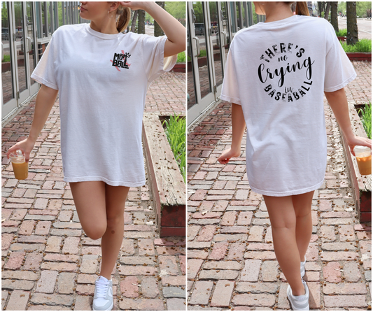 There's No Crying in Baseball - Mom Ball Tee