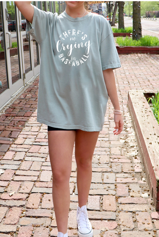 There's No Crying in Baseball (front) Tee